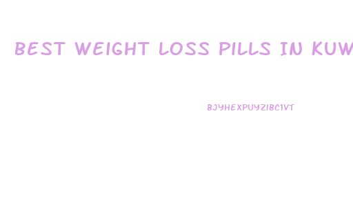 Best Weight Loss Pills In Kuwait