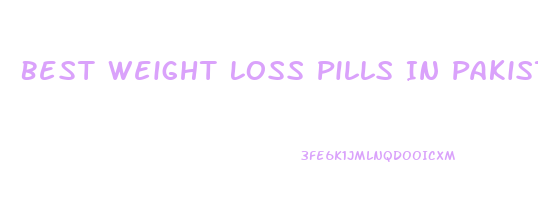 Best Weight Loss Pills In Pakistan