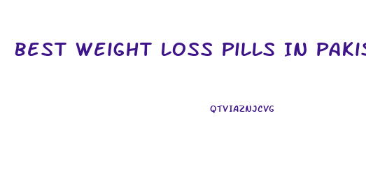 Best Weight Loss Pills In Pakistan