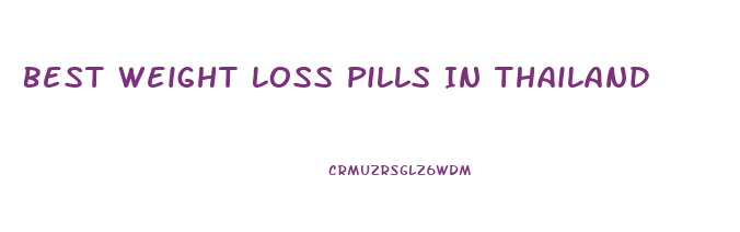 Best Weight Loss Pills In Thailand