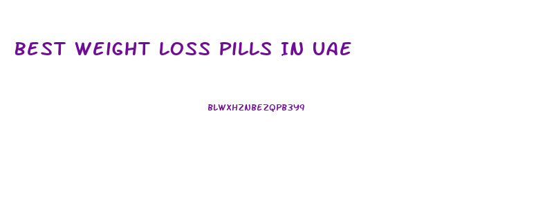 Best Weight Loss Pills In Uae