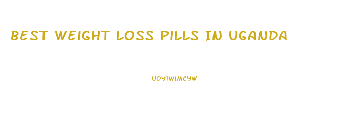 Best Weight Loss Pills In Uganda