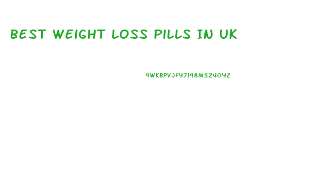 Best Weight Loss Pills In Uk