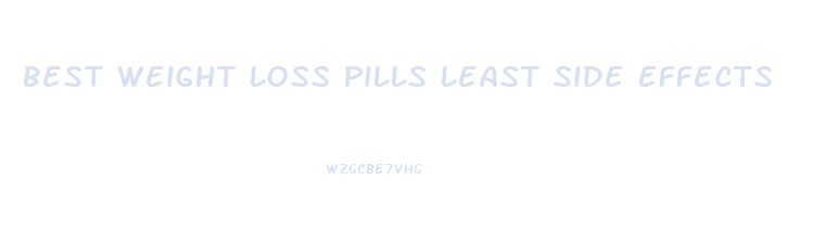 Best Weight Loss Pills Least Side Effects