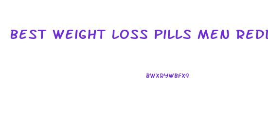 Best Weight Loss Pills Men Reddit