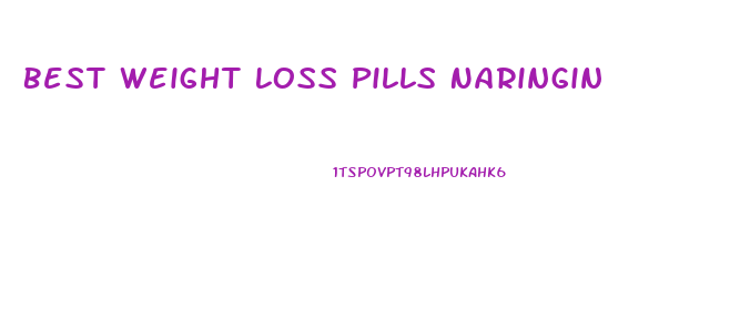 Best Weight Loss Pills Naringin