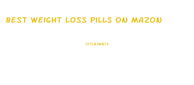 Best Weight Loss Pills On Mazon