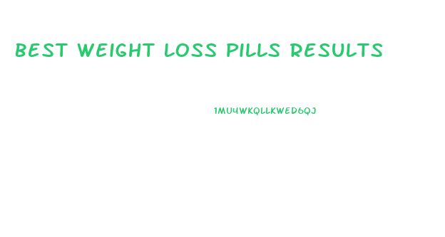 Best Weight Loss Pills Results