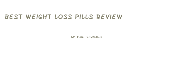 Best Weight Loss Pills Review