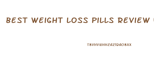 Best Weight Loss Pills Review Uk