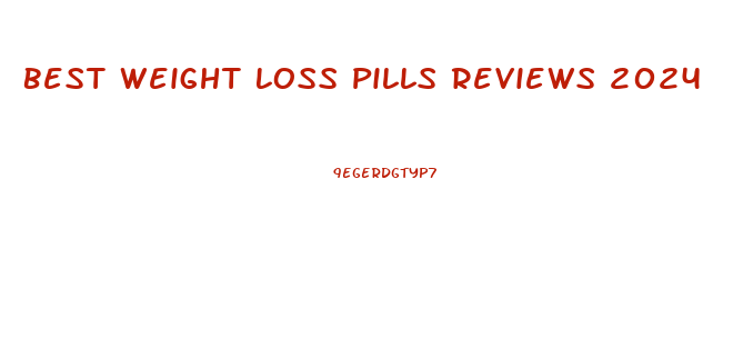 Best Weight Loss Pills Reviews 2024