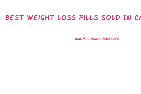 Best Weight Loss Pills Sold In Canada