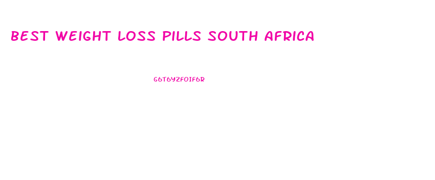 Best Weight Loss Pills South Africa