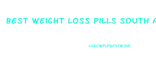 Best Weight Loss Pills South Africa