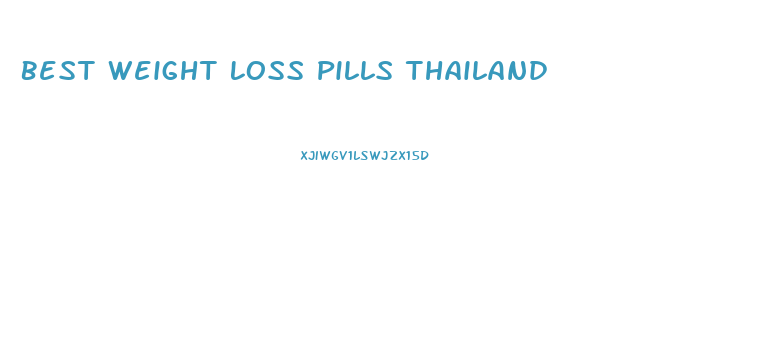 Best Weight Loss Pills Thailand