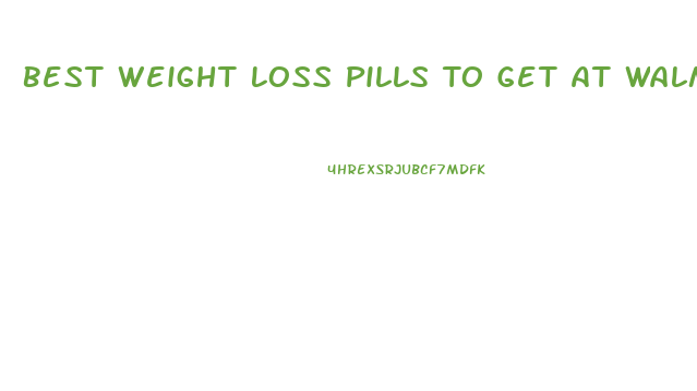 Best Weight Loss Pills To Get At Walmart