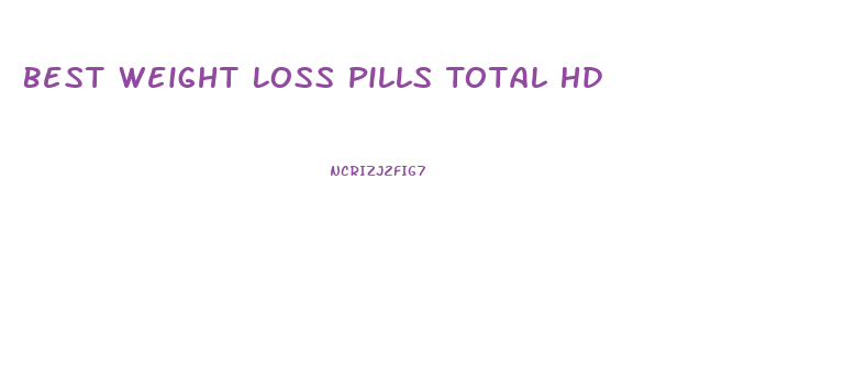 Best Weight Loss Pills Total Hd