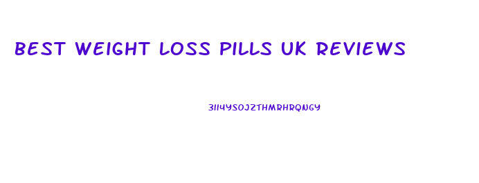 Best Weight Loss Pills Uk Reviews