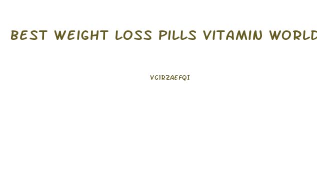 Best Weight Loss Pills Vitamin World