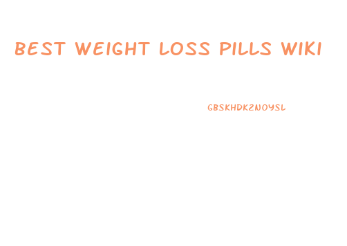 Best Weight Loss Pills Wiki