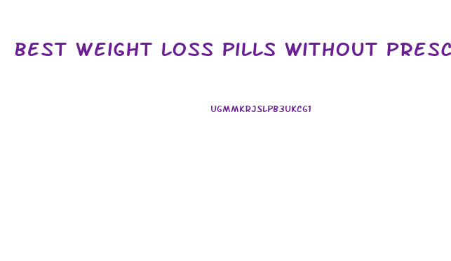 Best Weight Loss Pills Without Prescription