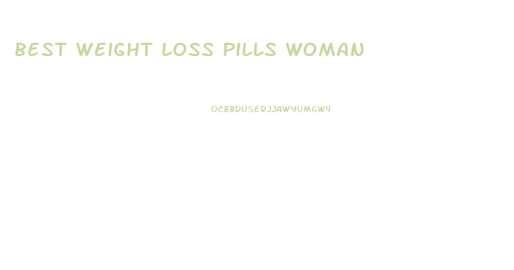 Best Weight Loss Pills Woman