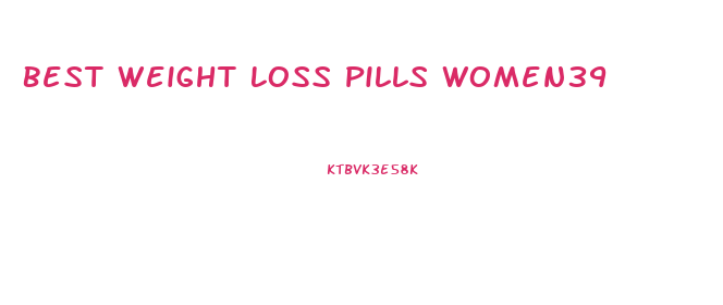 Best Weight Loss Pills Women39