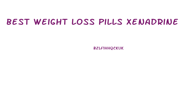Best Weight Loss Pills Xenadrine