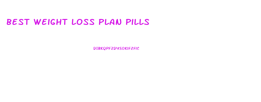 Best Weight Loss Plan Pills