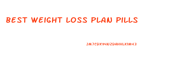Best Weight Loss Plan Pills