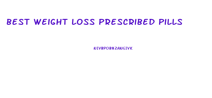 Best Weight Loss Prescribed Pills