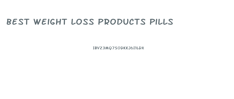 Best Weight Loss Products Pills