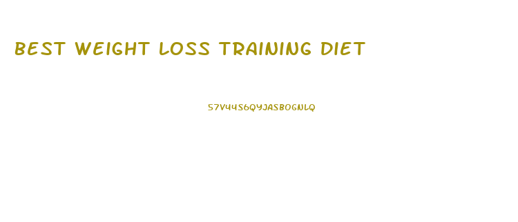 Best Weight Loss Training Diet