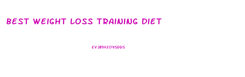 Best Weight Loss Training Diet