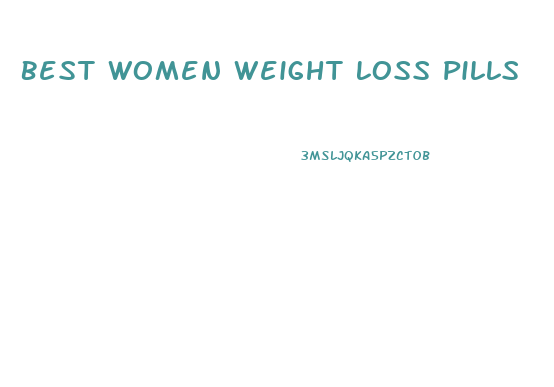 Best Women Weight Loss Pills