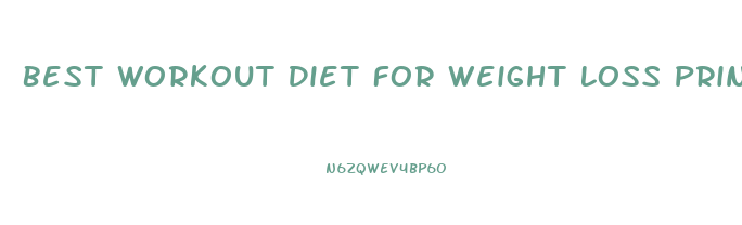 Best Workout Diet For Weight Loss Printable