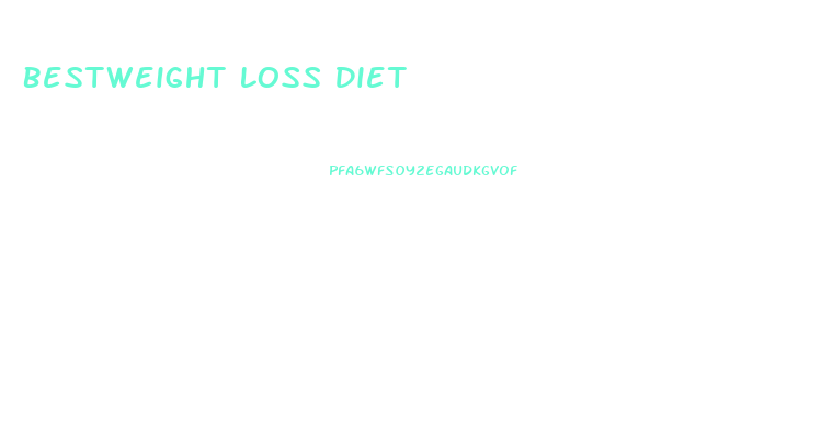 Bestweight Loss Diet