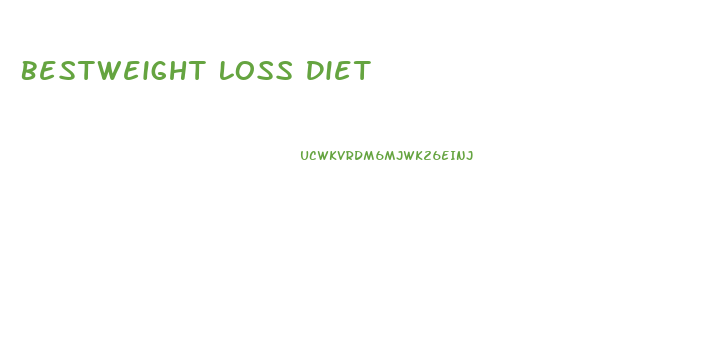 Bestweight Loss Diet