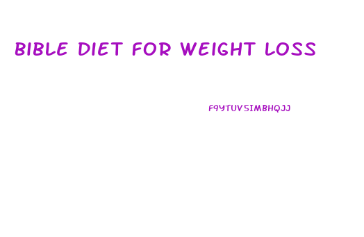 Bible Diet For Weight Loss
