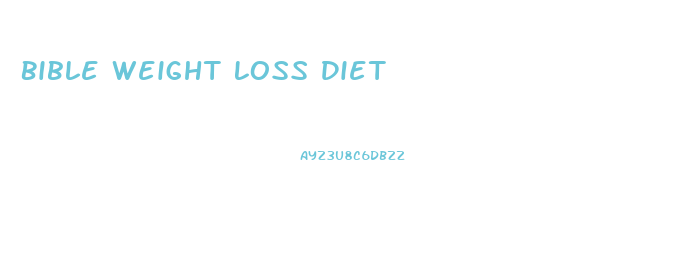 Bible Weight Loss Diet