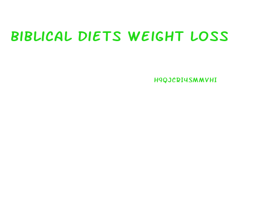 Biblical Diets Weight Loss