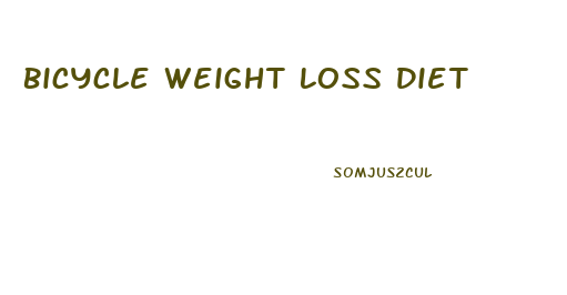 Bicycle Weight Loss Diet