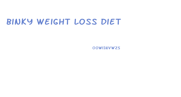 Binky Weight Loss Diet