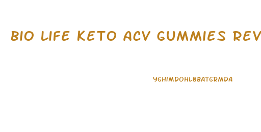 Bio Life Keto Acv Gummies Reviews
