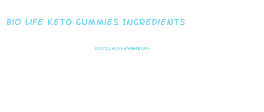 Bio Life Keto Gummies Ingredients