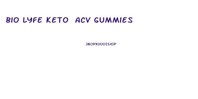 Bio Lyfe Keto Acv Gummies