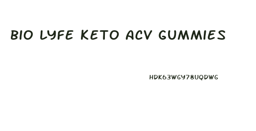 Bio Lyfe Keto Acv Gummies