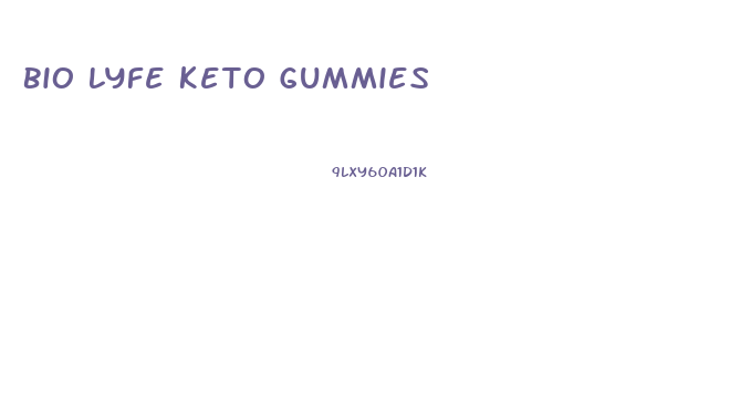 Bio Lyfe Keto Gummies