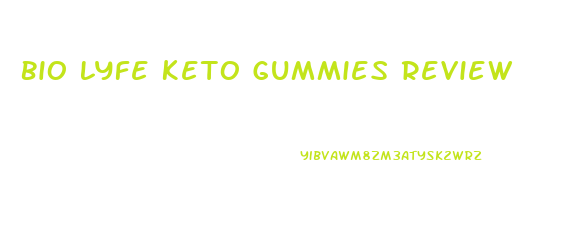 Bio Lyfe Keto Gummies Review